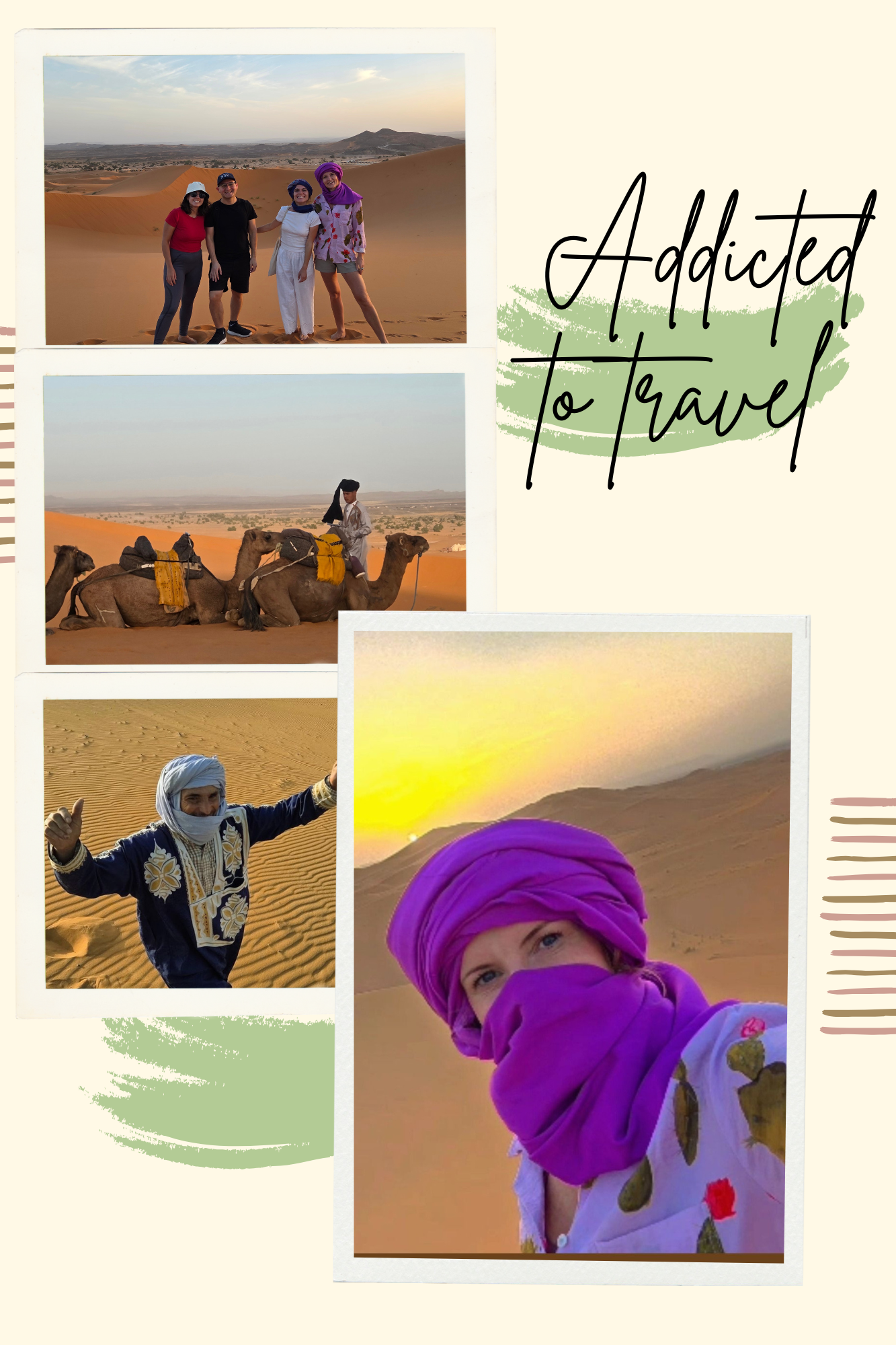 Photos from my Sahara Desert adventure, showing desert landscapes, camels, and me dressed in a headscarf.